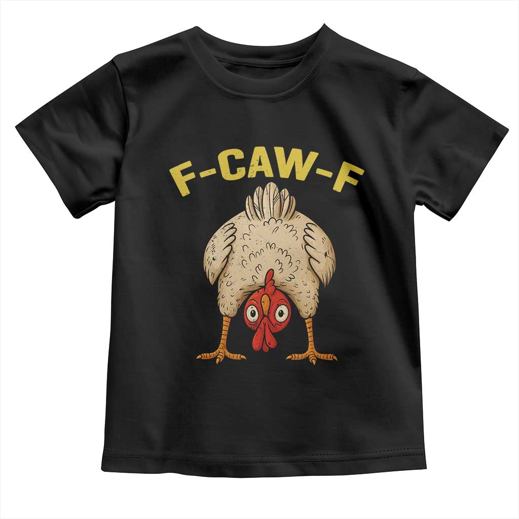 Funny F Caw F Bending Over Chicken Meme Toddler T Shirt Upside Down Head Poultry Humor - Wonder Print Shop