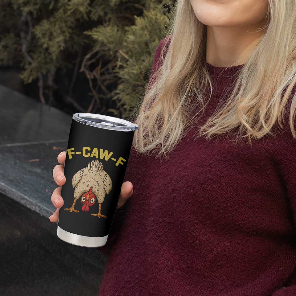 Funny F Caw F Bending Over Chicken Meme Tumbler Cup Upside Down Head Poultry Humor - Wonder Print Shop