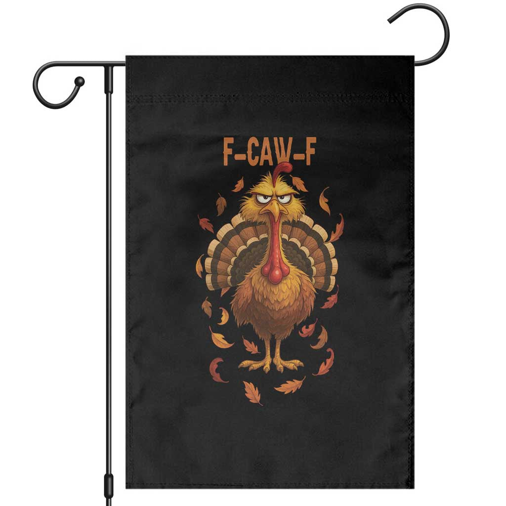 Funny F Caw F Turkey Meme Thanksgiving Graphic Garden Flag Funny Fowl Mood Humor - Wonder Print Shop