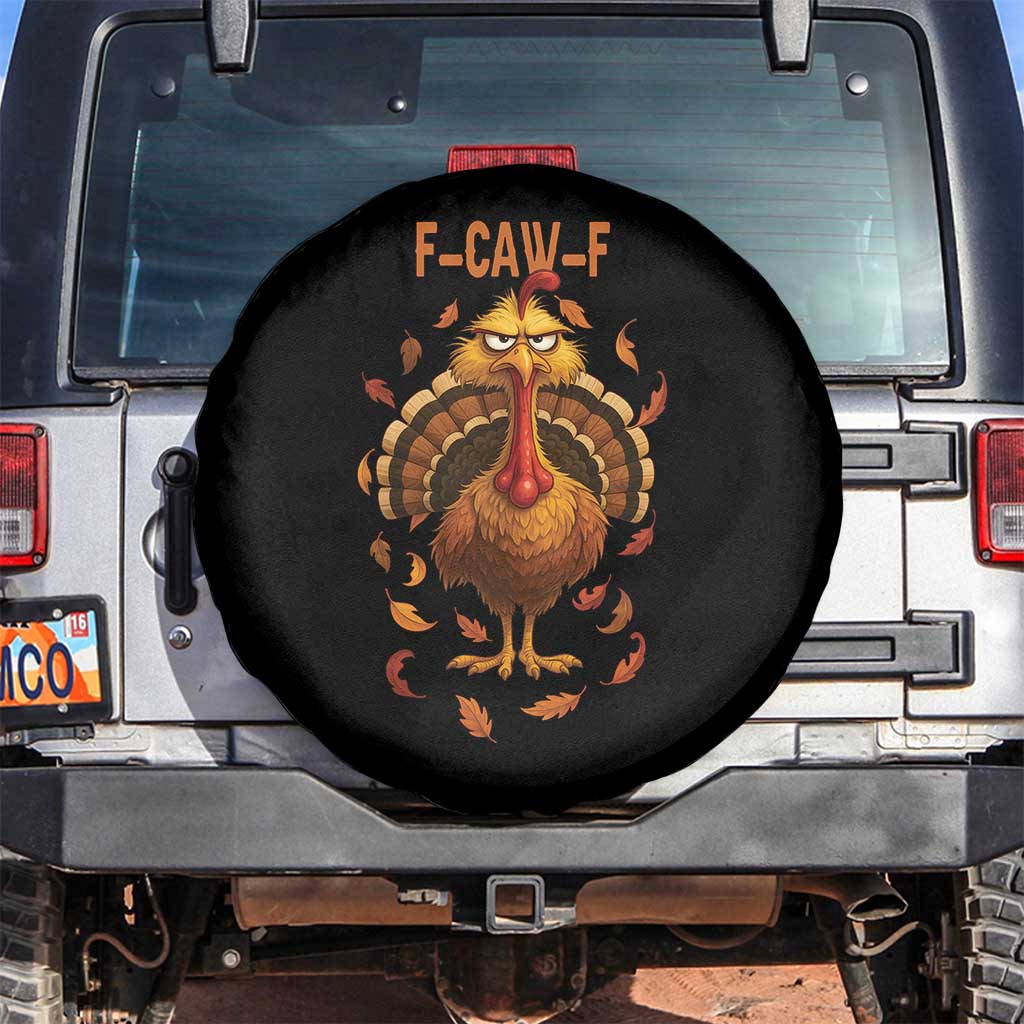 Funny F Caw F Turkey Meme Thanksgiving Graphic Spare Tire Cover Funny Fowl Mood Humor - Wonder Print Shop