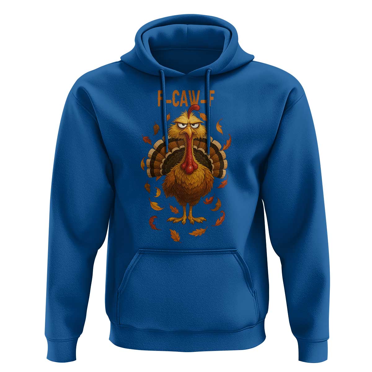 Funny F Caw F Turkey Meme Thanksgiving Graphic Hoodie Funny Fowl Mood Humor - Wonder Print Shop