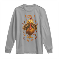 Funny F Caw F Turkey Meme Thanksgiving Graphic Long Sleeve Shirt Funny Fowl Mood Humor - Wonder Print Shop