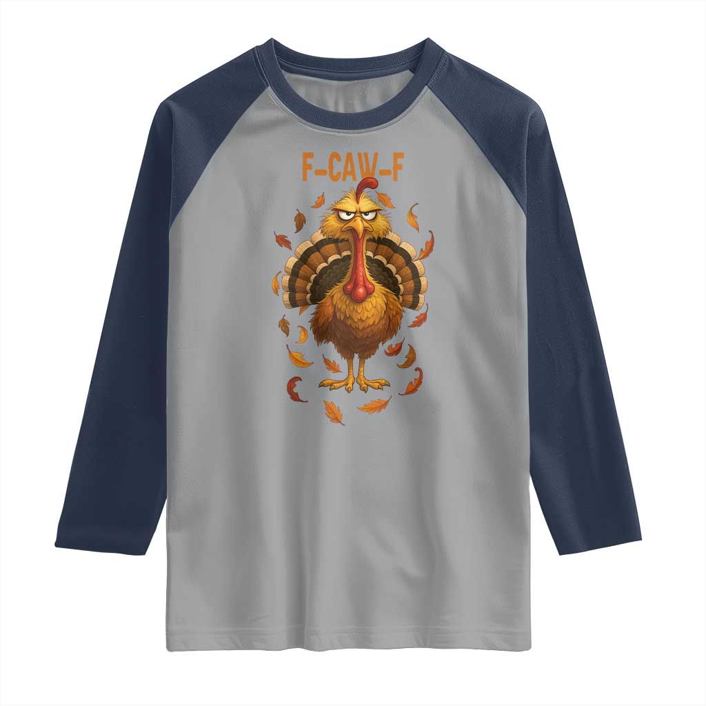 Funny F Caw F Turkey Meme Thanksgiving Graphic Raglan Shirt Funny Fowl Mood Humor - Wonder Print Shop