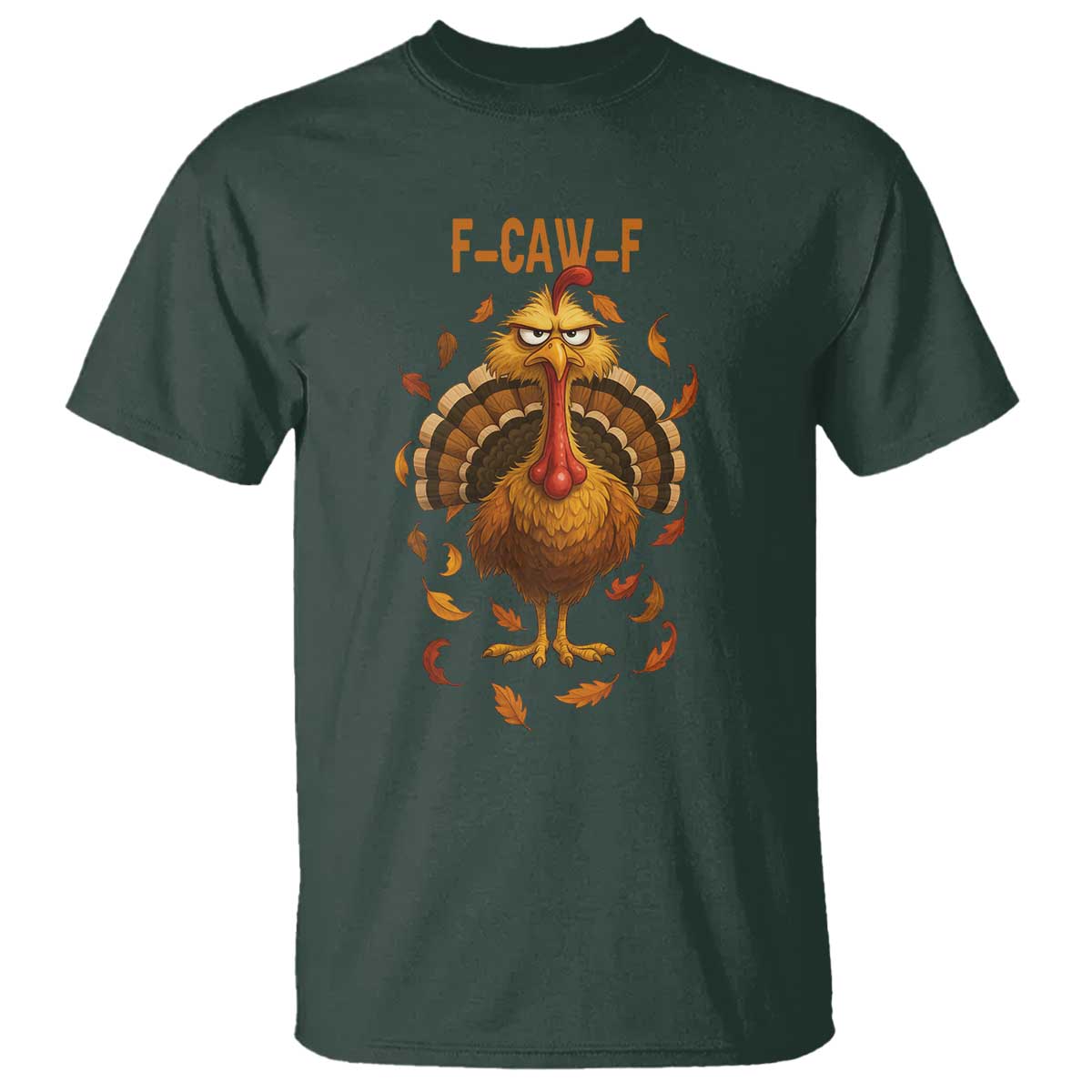 Funny F Caw F Turkey Meme Thanksgiving Graphic T Shirt Funny Fowl Mood Humor - Wonder Print Shop