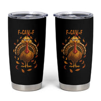 Funny F Caw F Turkey Meme Thanksgiving Graphic Tumbler Cup Funny Fowl Mood Humor - Wonder Print Shop