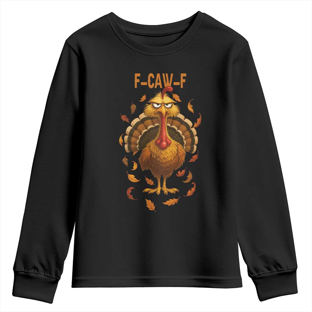 Funny F Caw F Turkey Meme Thanksgiving Graphic Youth Sweatshirt Funny Fowl Mood Humor - Wonder Print Shop