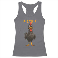 Funny F Caw F Grumpy Black Chicken Graphic Racerback Tank Top Moody Bird Meme for Sarcastic Animal Lovers - Wonder Print Shop