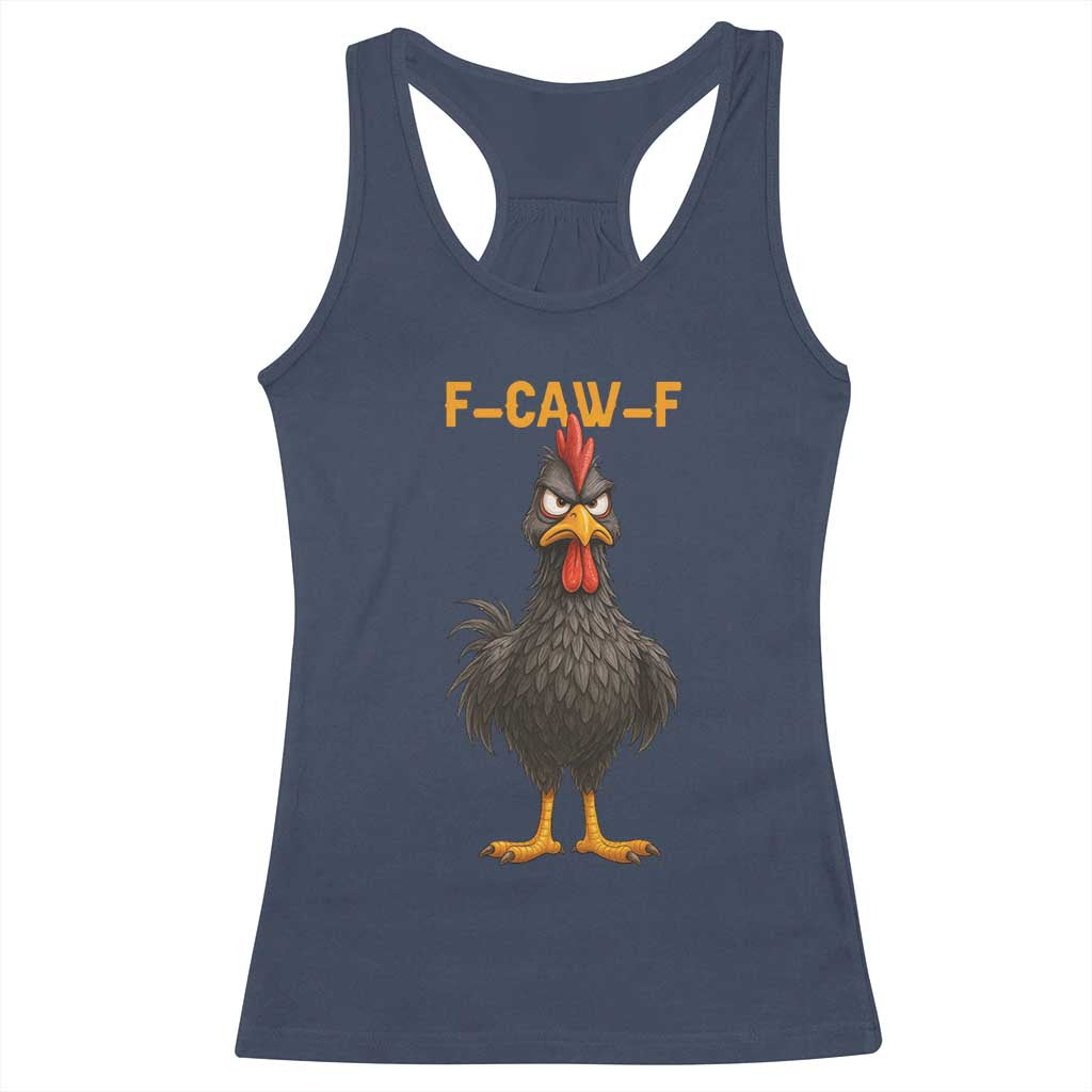 Funny F Caw F Grumpy Black Chicken Graphic Racerback Tank Top Moody Bird Meme for Sarcastic Animal Lovers - Wonder Print Shop