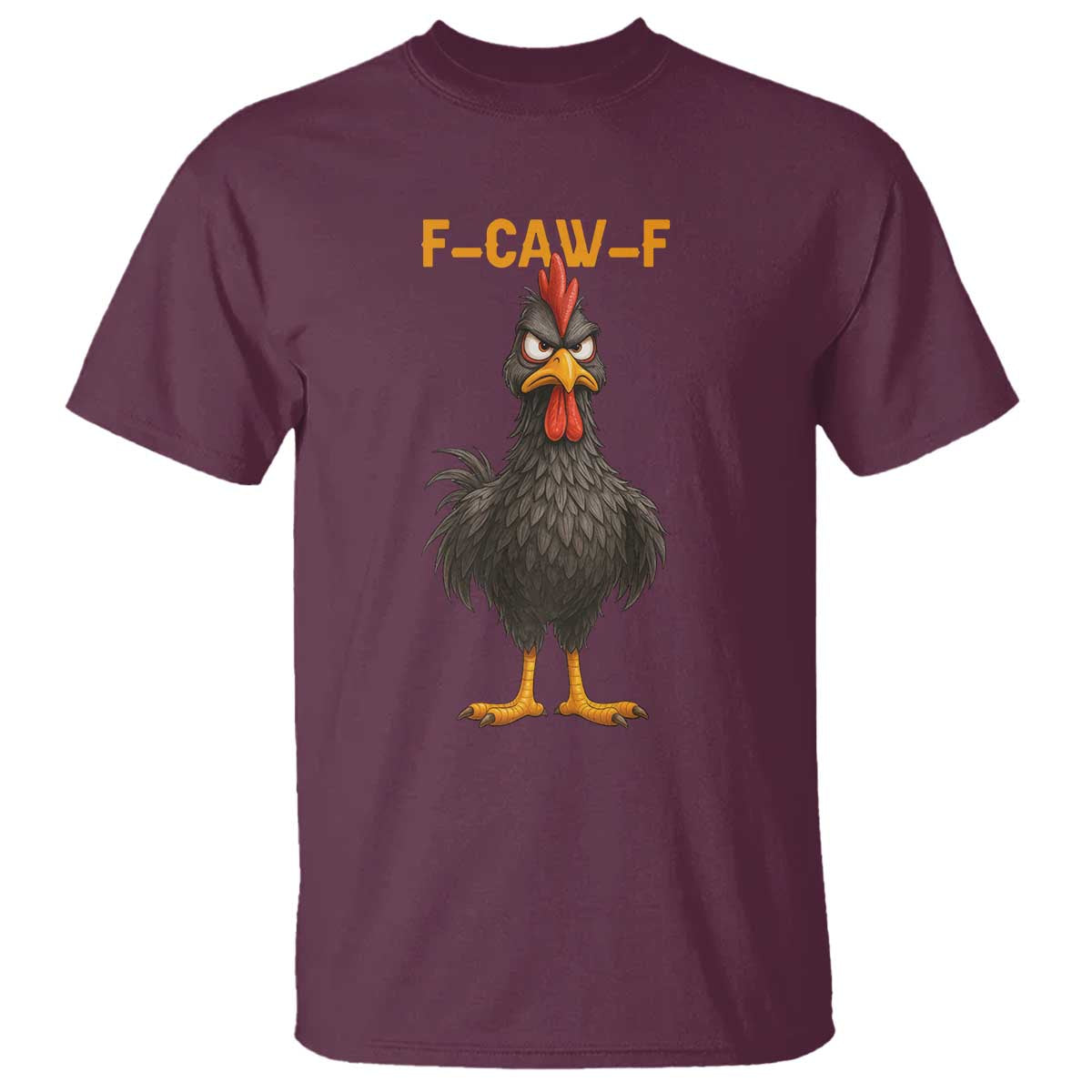 Funny F Caw F Grumpy Black Chicken Graphic T Shirt Moody Bird Meme for Sarcastic Animal Lovers - Wonder Print Shop
