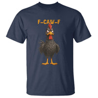 Funny F Caw F Grumpy Black Chicken Graphic T Shirt Moody Bird Meme for Sarcastic Animal Lovers - Wonder Print Shop