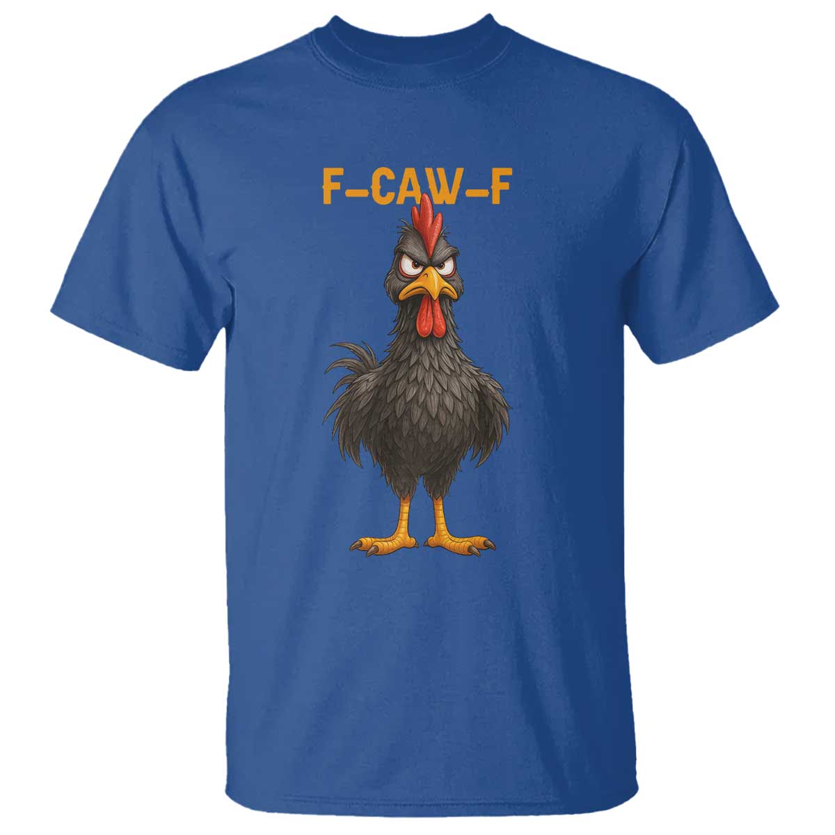 Funny F Caw F Grumpy Black Chicken Graphic T Shirt Moody Bird Meme for Sarcastic Animal Lovers - Wonder Print Shop