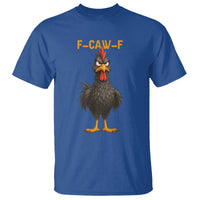 Funny F Caw F Grumpy Black Chicken Graphic T Shirt Moody Bird Meme for Sarcastic Animal Lovers - Wonder Print Shop