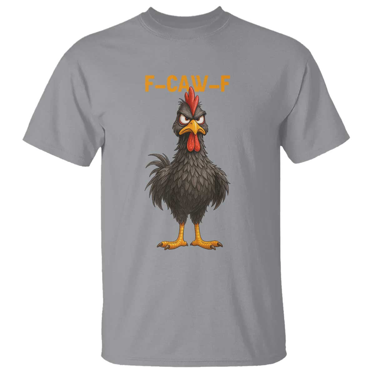 Funny F Caw F Grumpy Black Chicken Graphic T Shirt Moody Bird Meme for Sarcastic Animal Lovers - Wonder Print Shop