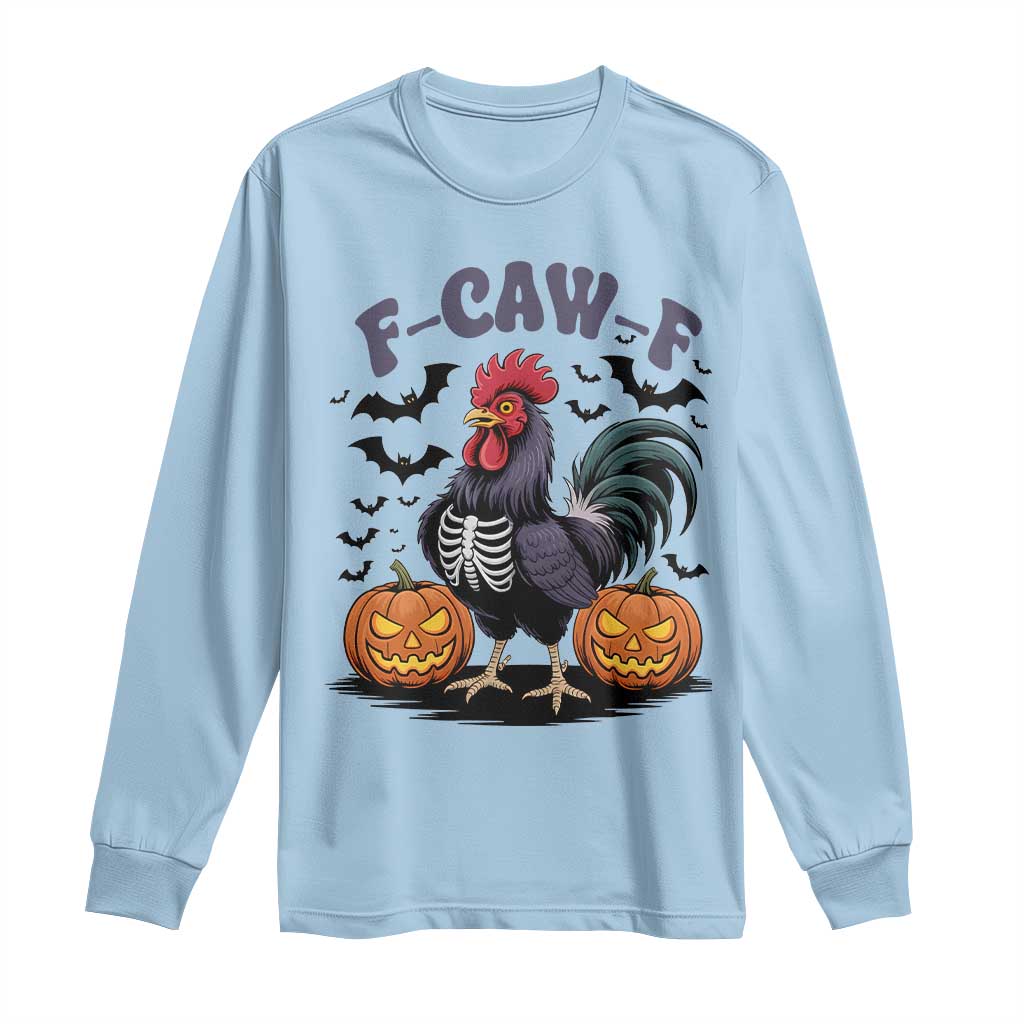 F Caw F Halloween Chicken Skeleton Long Sleeve Shirt Spooky Funny Rooster Meme - Wonder Print Shop