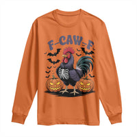 F Caw F Halloween Chicken Skeleton Long Sleeve Shirt Spooky Funny Rooster Meme - Wonder Print Shop