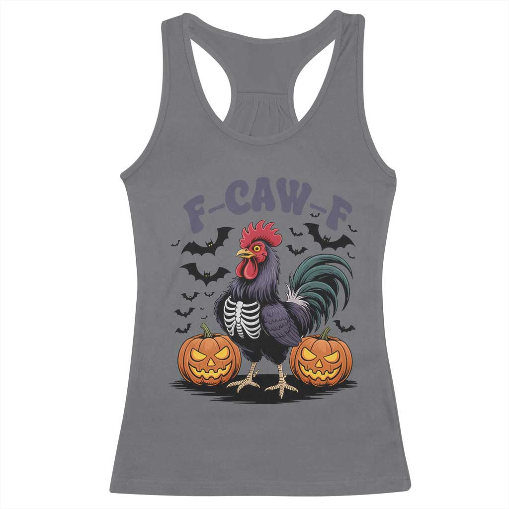 F Caw F Halloween Chicken Skeleton Racerback Tank Top Spooky Funny Rooster Meme - Wonder Print Shop