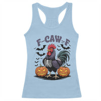 F Caw F Halloween Chicken Skeleton Racerback Tank Top Spooky Funny Rooster Meme - Wonder Print Shop