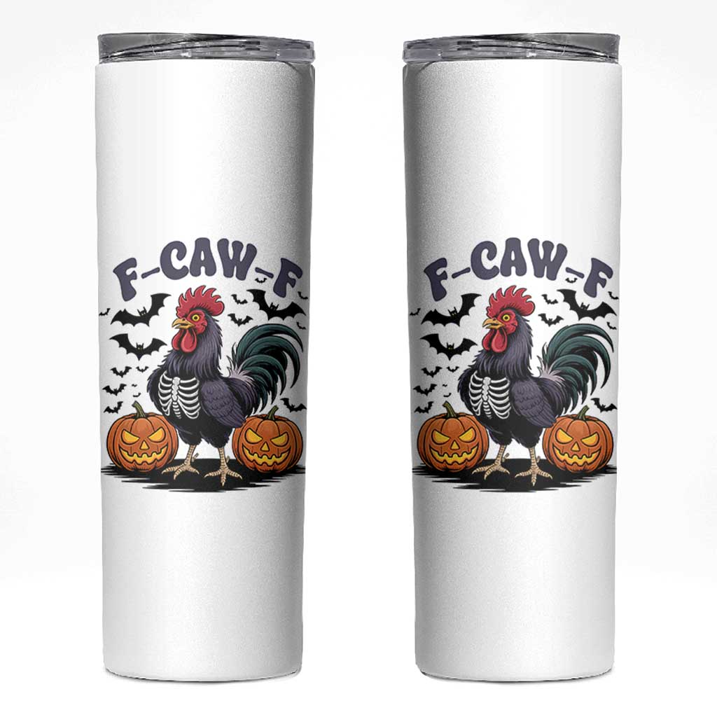 F Caw F Halloween Chicken Skeleton Skinny Tumbler Spooky Funny Rooster Meme - Wonder Print Shop