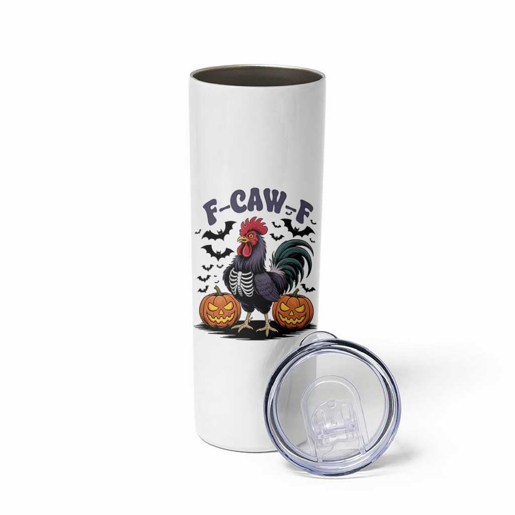 F Caw F Halloween Chicken Skeleton Skinny Tumbler Spooky Funny Rooster Meme - Wonder Print Shop