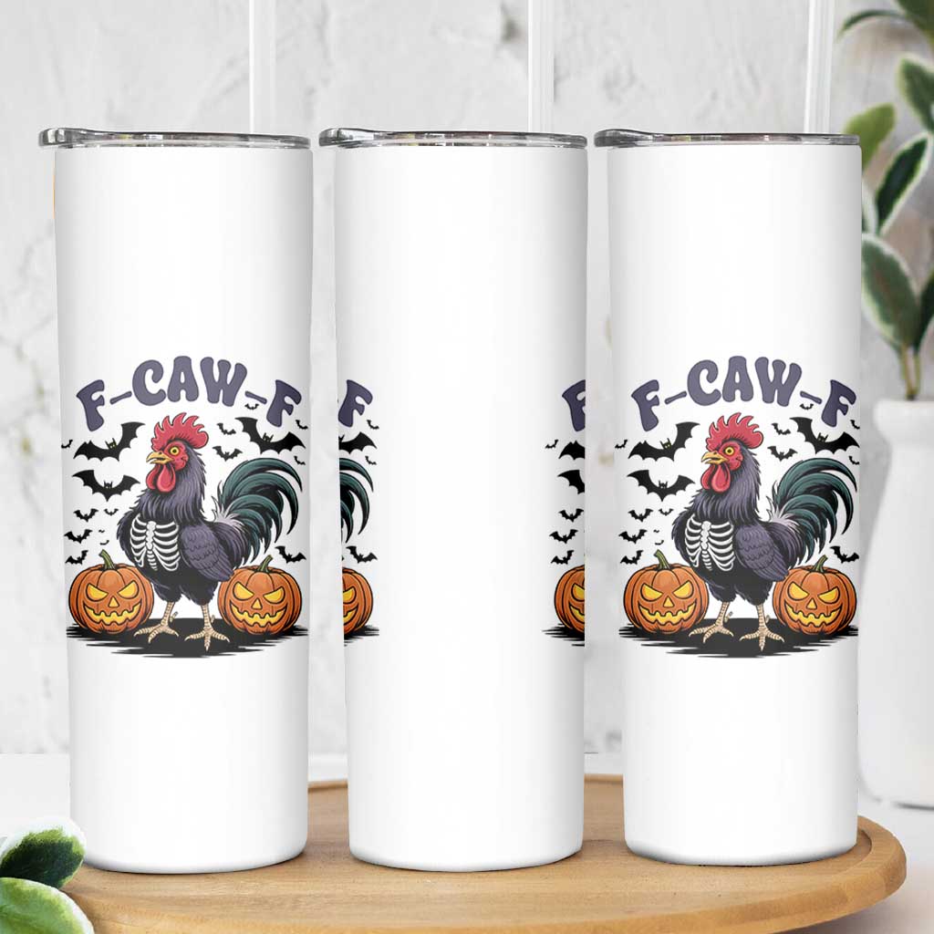 F Caw F Halloween Chicken Skeleton Skinny Tumbler Spooky Funny Rooster Meme - Wonder Print Shop