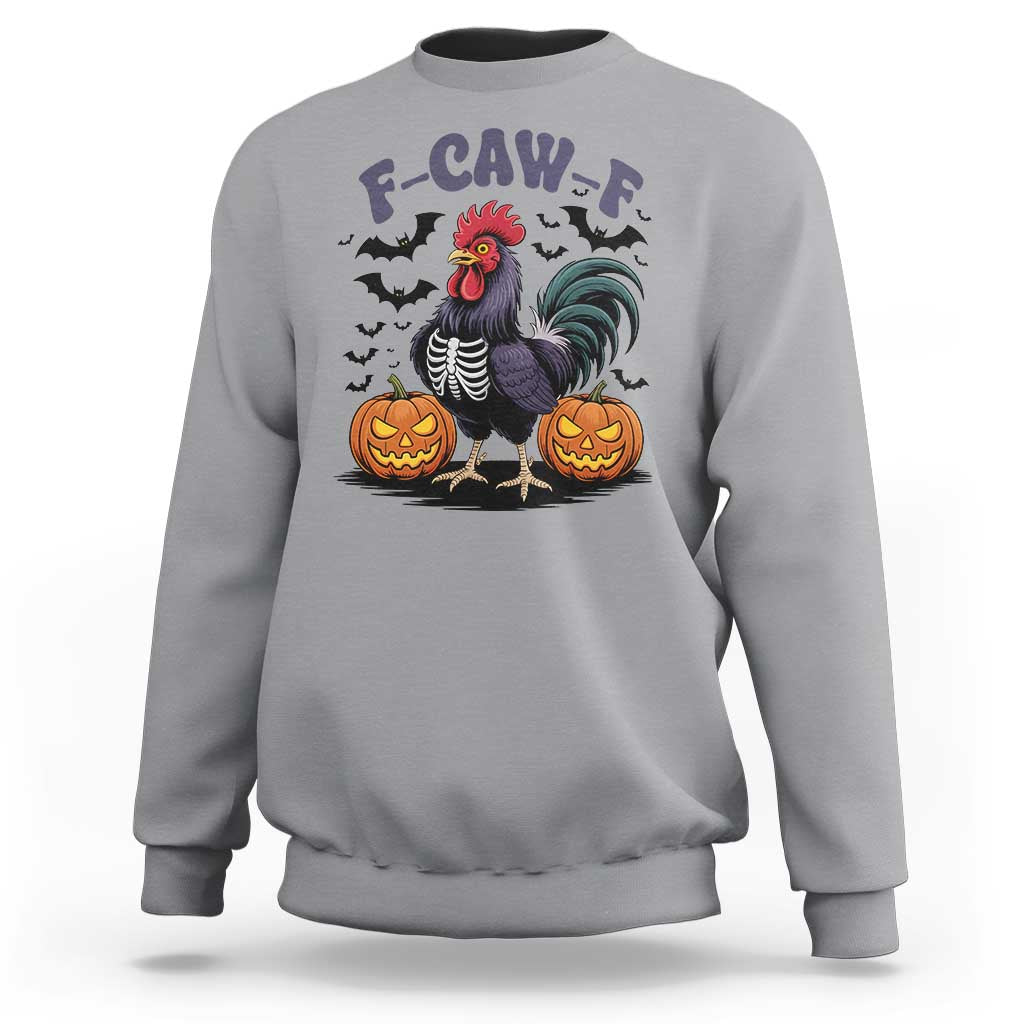 F Caw F Halloween Chicken Skeleton Sweatshirt Spooky Funny Rooster Meme - Wonder Print Shop