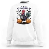 F Caw F Halloween Chicken Skeleton Sweatshirt Spooky Funny Rooster Meme - Wonder Print Shop