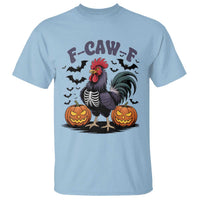 F Caw F Halloween Chicken Skeleton T Shirt Spooky Funny Rooster Meme - Wonder Print Shop