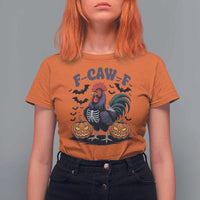F Caw F Halloween Chicken Skeleton T Shirt For Women Spooky Funny Rooster Meme - Wonder Print Shop