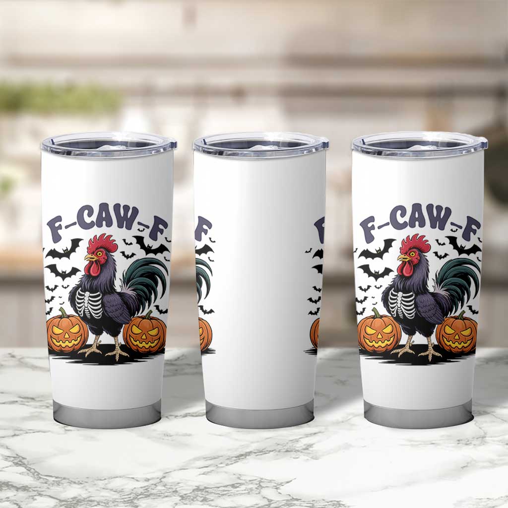 F Caw F Halloween Chicken Skeleton Tumbler Cup Spooky Funny Rooster Meme - Wonder Print Shop