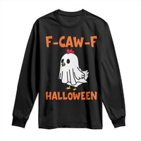 F Caw F Ghost Chicken Costume Long Sleeve Shirt Funny Cute Halloween Poultry Lover - Wonder Print Shop