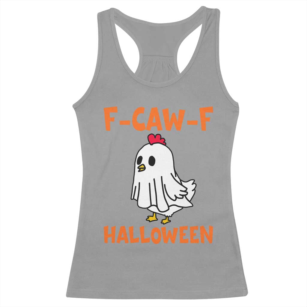 F Caw F Ghost Chicken Costume Racerback Tank Top Funny Cute Halloween Poultry Lover - Wonder Print Shop