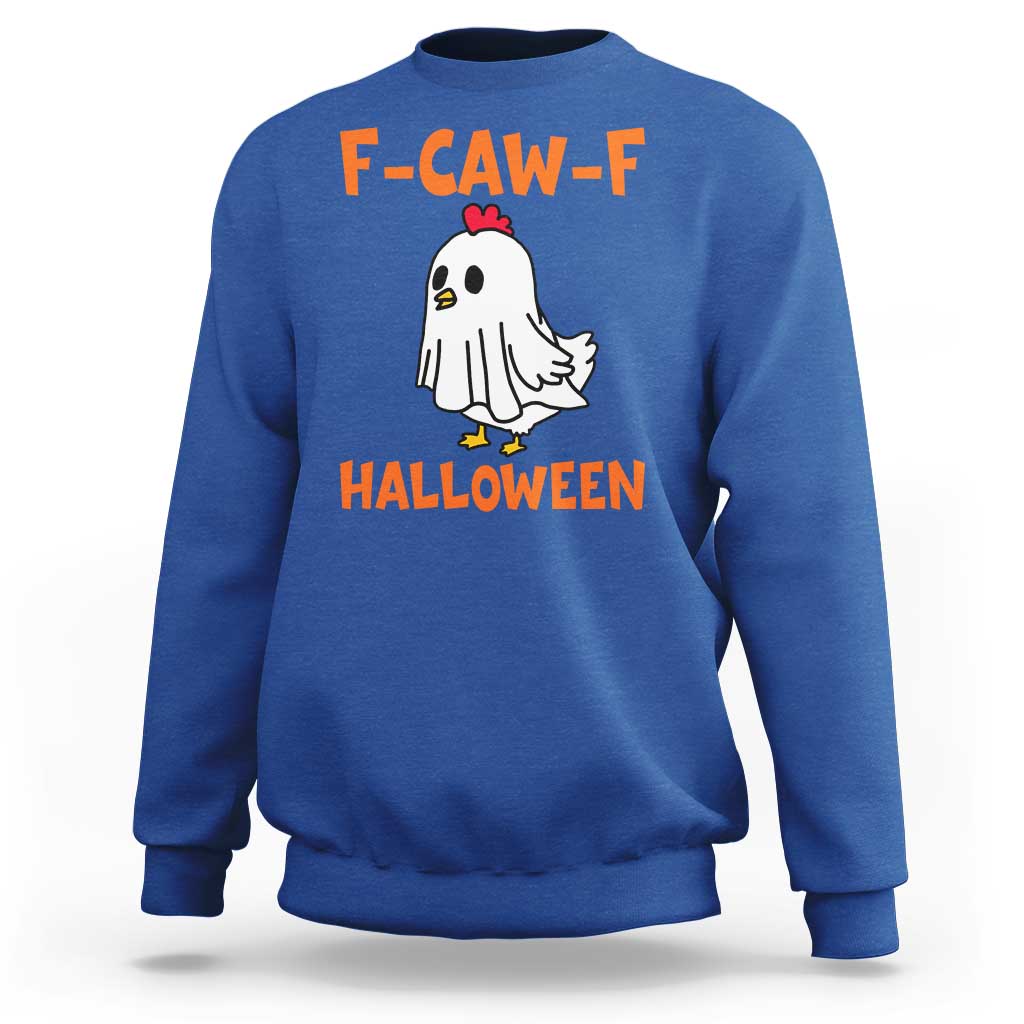 F Caw F Ghost Chicken Costume Sweatshirt Funny Cute Halloween Poultry Lover - Wonder Print Shop
