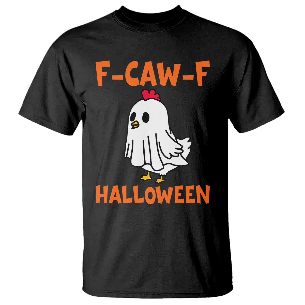 F Caw F Ghost Chicken Costume T Shirt Funny Cute Halloween Poultry Lover - Wonder Print Shop