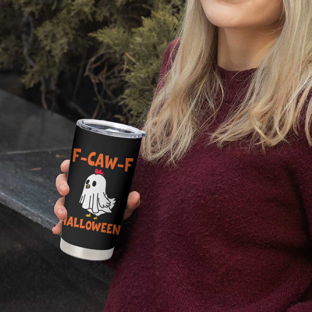 F Caw F Ghost Chicken Costume Tumbler Cup Funny Cute Halloween Poultry Lover - Wonder Print Shop