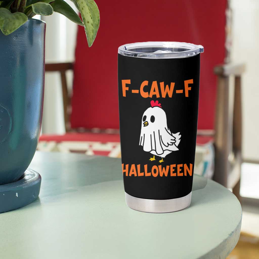 F Caw F Ghost Chicken Costume Tumbler Cup Funny Cute Halloween Poultry Lover - Wonder Print Shop