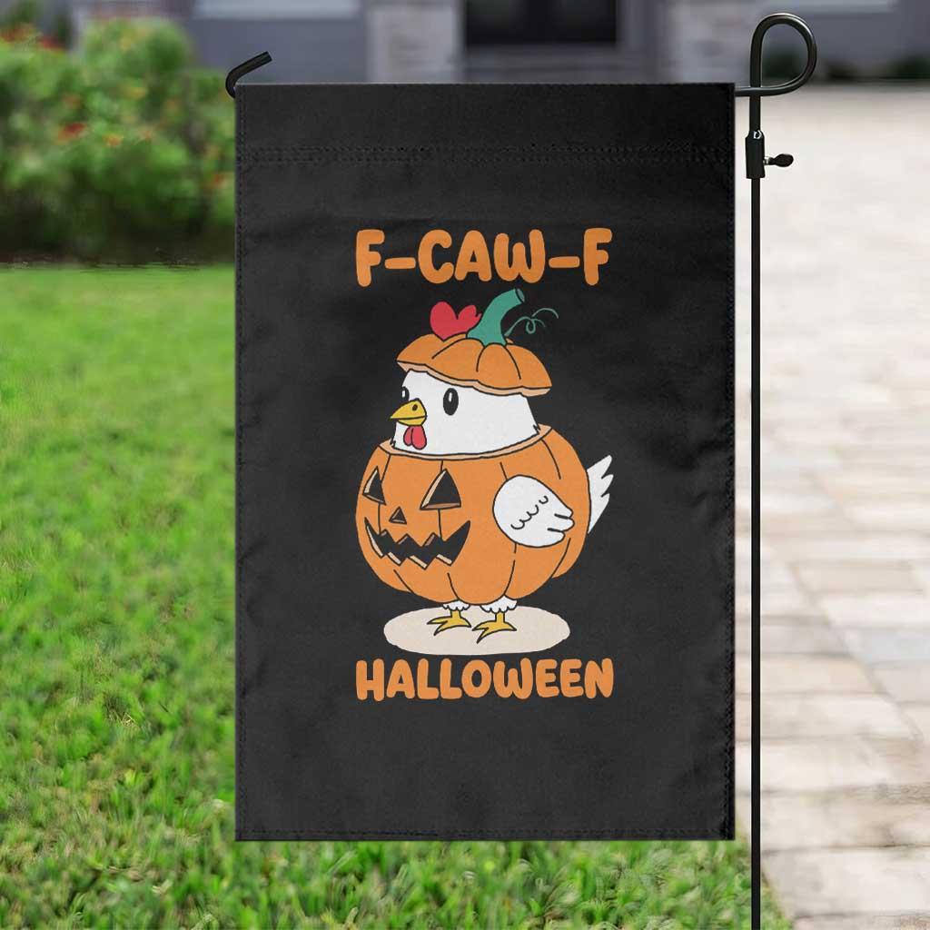 F Caw F Chicken Cute Halloween Costume Garden Flag Funny Jack O LAttern Poultry Meme Fall Vibes - Wonder Print Shop