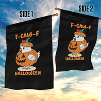 F Caw F Chicken Cute Halloween Costume Garden Flag Funny Jack O LAttern Poultry Meme Fall Vibes - Wonder Print Shop