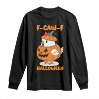 F Caw F Chicken Cute Halloween Costume Long Sleeve Shirt Funny Jack O LAttern Poultry Meme Fall Vibes - Wonder Print Shop