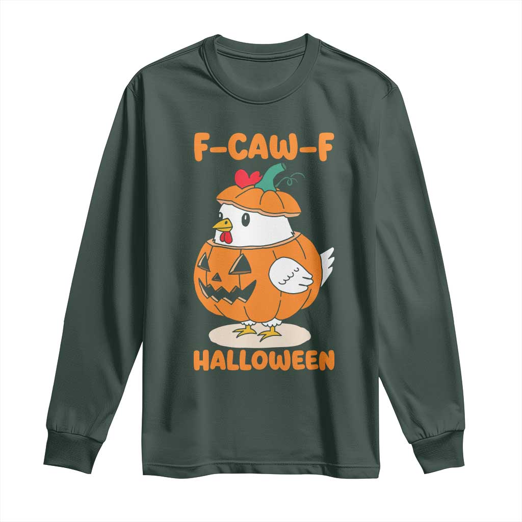 F Caw F Chicken Cute Halloween Costume Long Sleeve Shirt Funny Jack O LAttern Poultry Meme Fall Vibes - Wonder Print Shop
