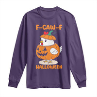 F Caw F Chicken Cute Halloween Costume Long Sleeve Shirt Funny Jack O LAttern Poultry Meme Fall Vibes - Wonder Print Shop