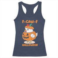 F Caw F Chicken Cute Halloween Costume Racerback Tank Top Funny Jack O LAttern Poultry Meme Fall Vibes - Wonder Print Shop
