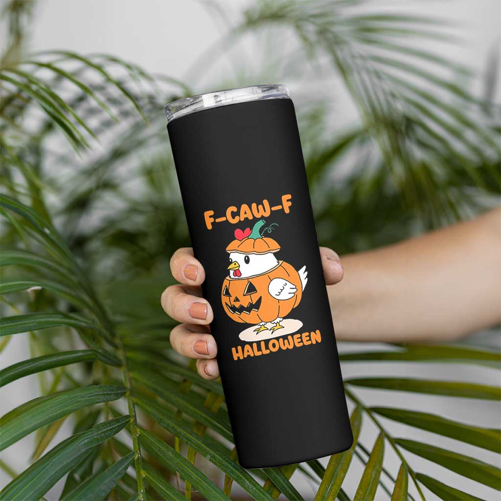 F Caw F Chicken Cute Halloween Costume Skinny Tumbler Funny Jack O LAttern Poultry Meme Fall Vibes - Wonder Print Shop