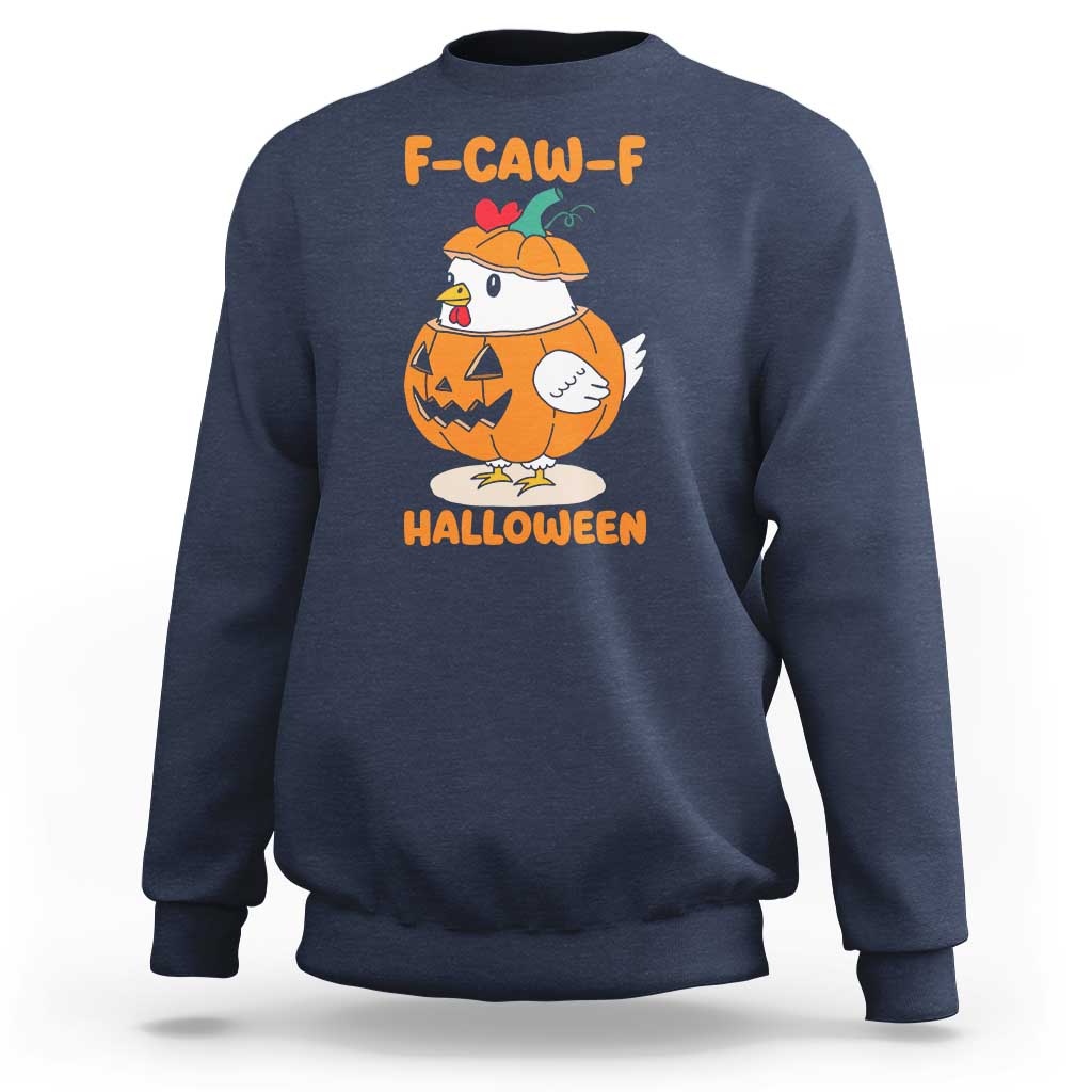F Caw F Chicken Cute Halloween Costume Sweatshirt Funny Jack O LAttern Poultry Meme Fall Vibes - Wonder Print Shop