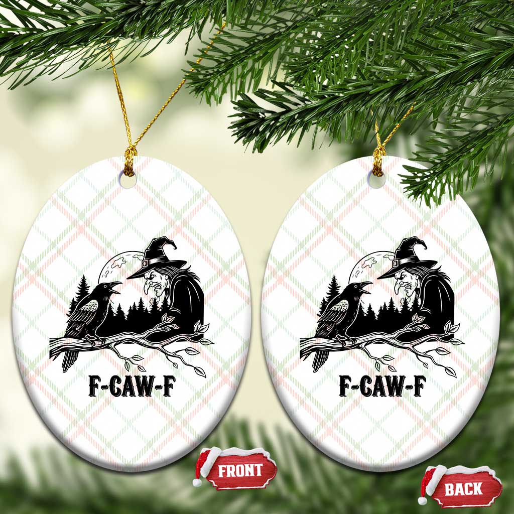 F Caw F Gothic Raven and Witch Ceramic Ornament Funny Halloween Spooky October Vibes - Wonder Print Shop