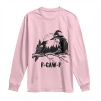 F Caw F Gothic Raven and Witch Long Sleeve Shirt Funny Halloween Spooky October Vibes - Wonder Print Shop