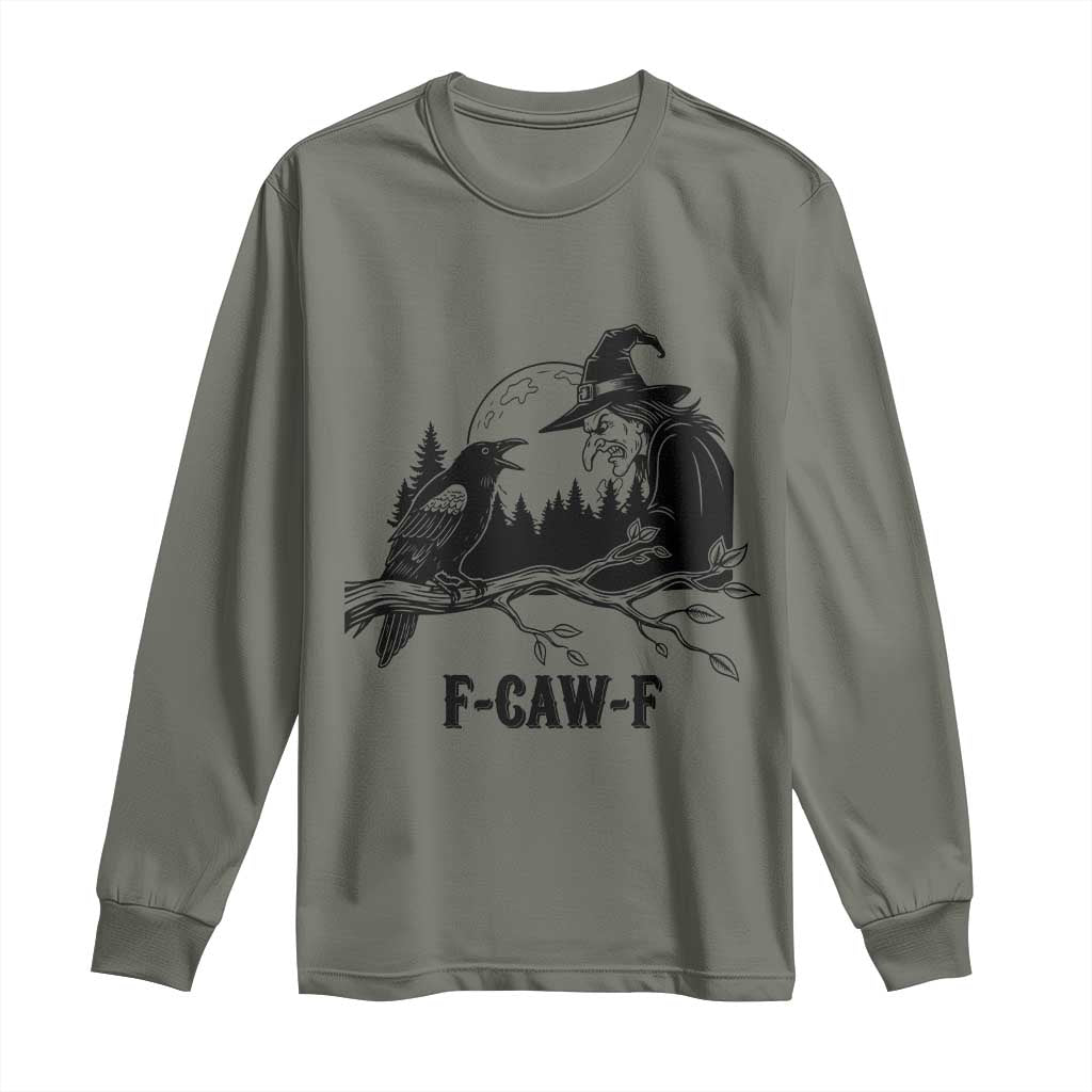 F Caw F Gothic Raven and Witch Long Sleeve Shirt Funny Halloween Spooky October Vibes - Wonder Print Shop