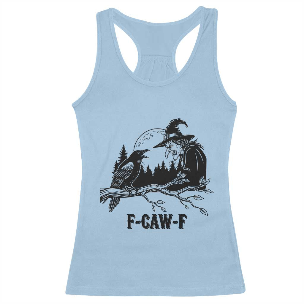 F Caw F Gothic Raven and Witch Racerback Tank Top Funny Halloween Spooky October Vibes - Wonder Print Shop