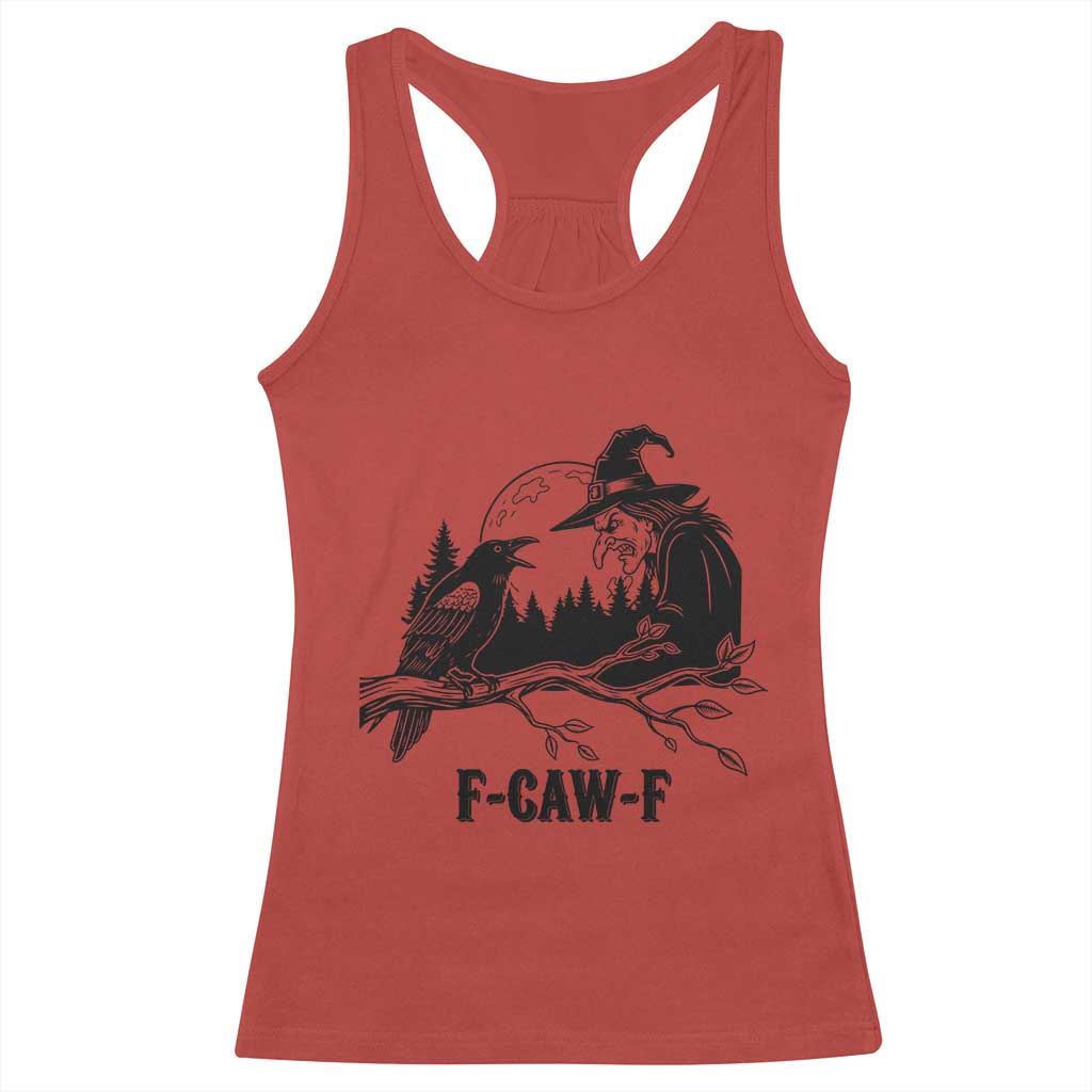 F Caw F Gothic Raven and Witch Racerback Tank Top Funny Halloween Spooky October Vibes - Wonder Print Shop