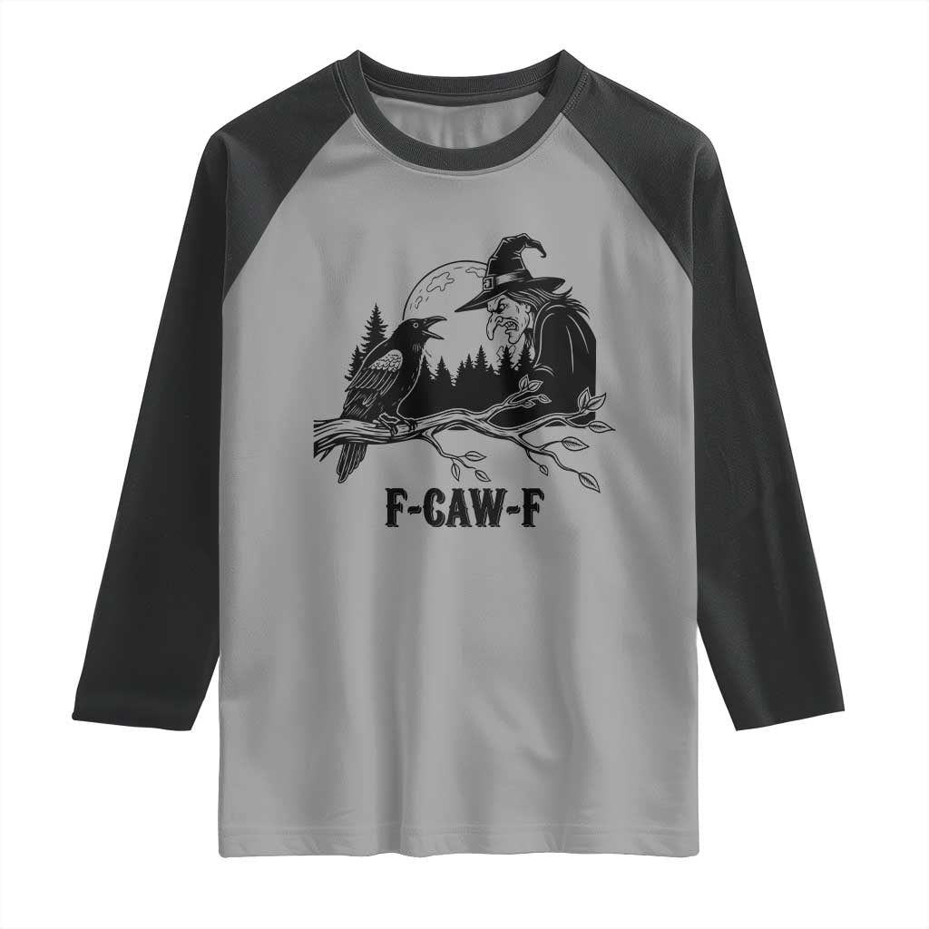 F Caw F Gothic Raven and Witch Raglan Shirt Funny Halloween Spooky October Vibes - Wonder Print Shop