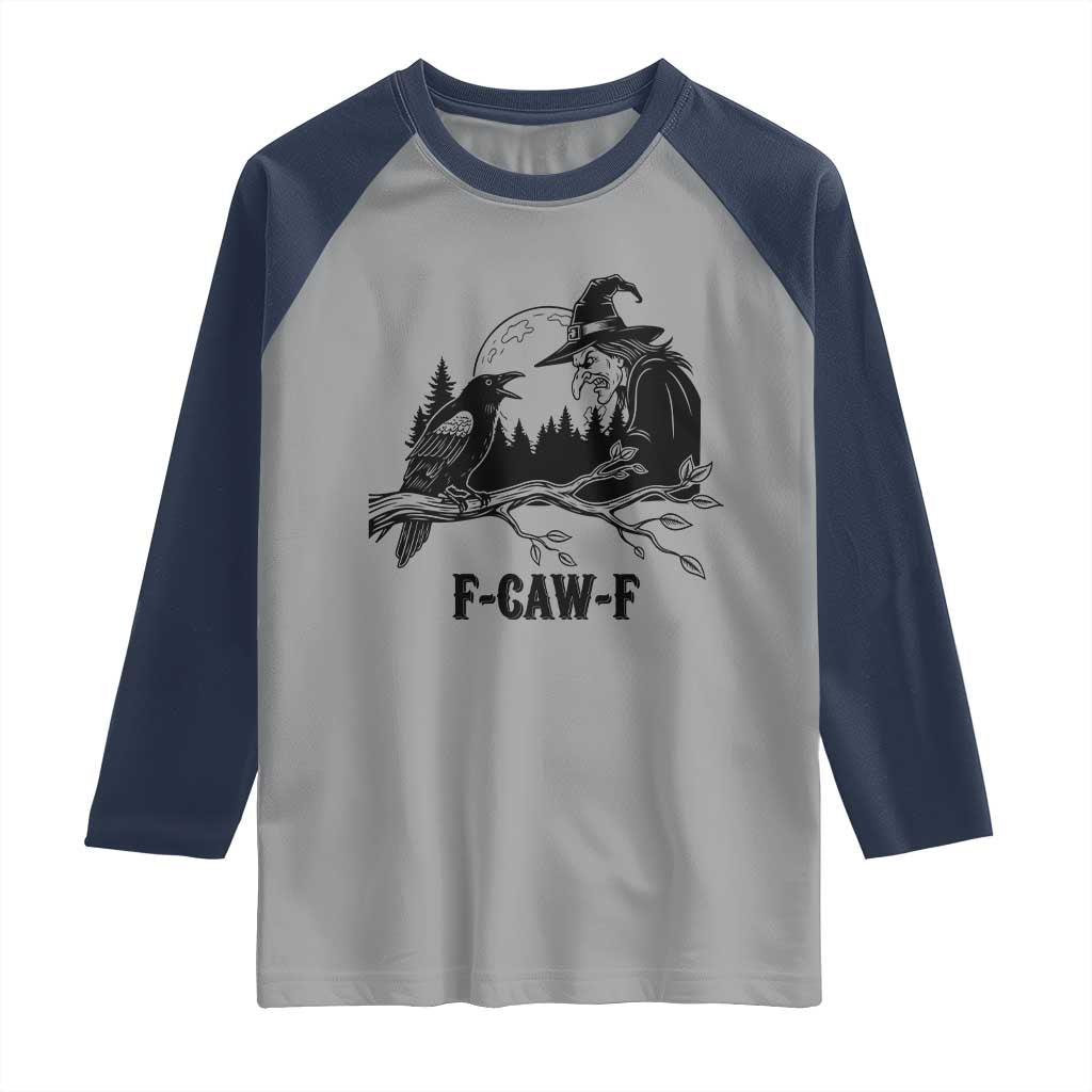 F Caw F Gothic Raven and Witch Raglan Shirt Funny Halloween Spooky October Vibes - Wonder Print Shop